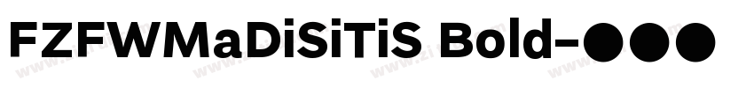 FZFWMaDiSiTiS Bold字体转换